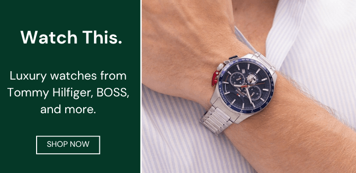 Watch This. - Luxury watches from Tommy Hilfiger, BOSS, and more.