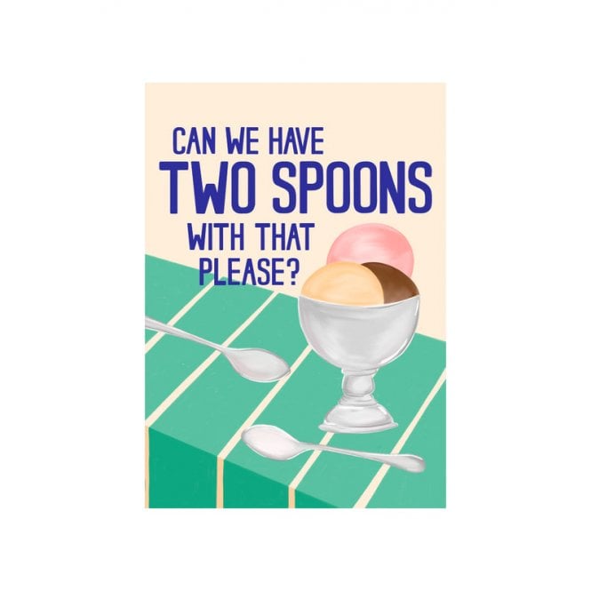 Neesh Home 'Can we have Two Spoons with that please?' Print