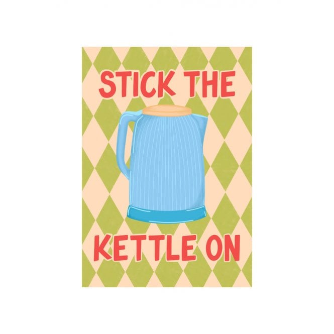 Neesh Home Stick the Kettle On Print